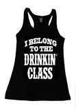 I Belong To The Drinkin Class Shirt